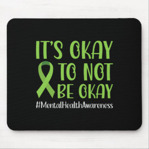 Mousepad Fita Verde Está Tudo Bem Não Estar Bem Saúde Menta