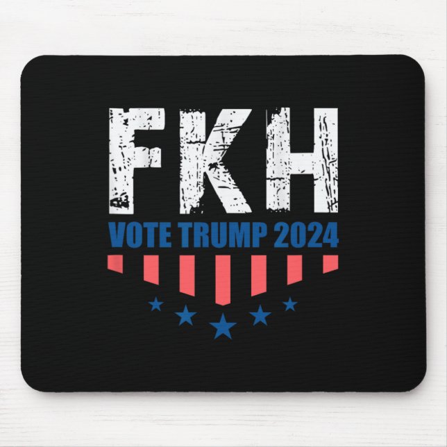 Mousepad Fkh Trump 2024 Foxtrot Kilo Hotel Funny (Frente)