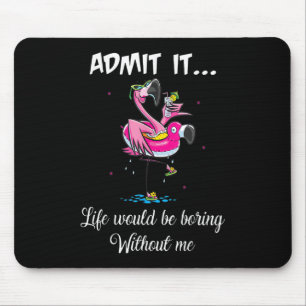 Mousepad Flamingo Summer Admite Que A Vida Seria Chata
