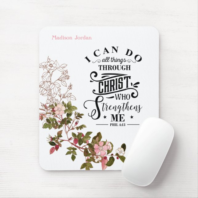 Mousepad Floral Rosa Posso Fazer Tudo Através Do Cristo (Com mouse)