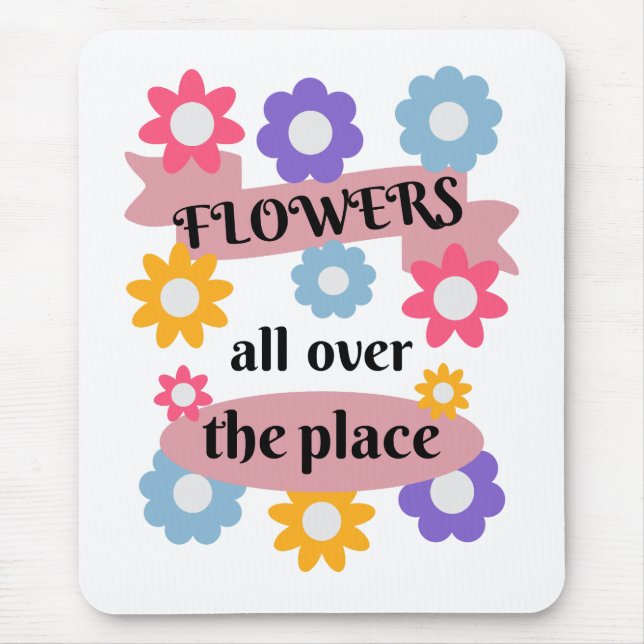 Mousepad Flores por todo o lugar (Frente)
