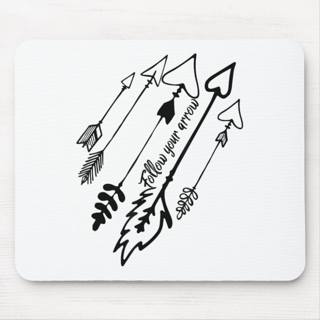 Mousepad Follow Your Arrow Motivational  (Frente)