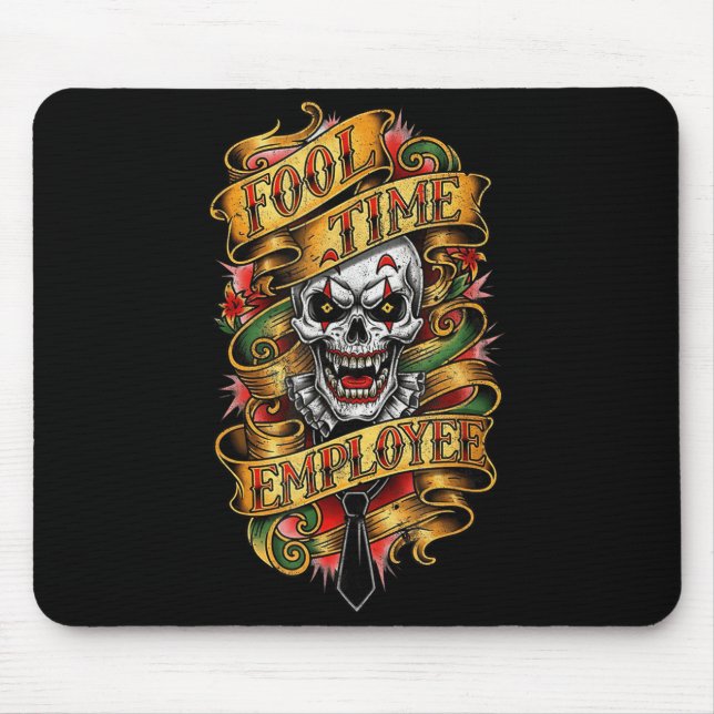 Mousepad Fool Time Employee Funny Office Humor  (Frente)