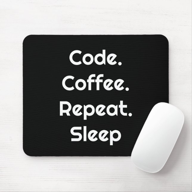 Mousepad For Programmers – Code. Coffee. Repeat. Sleep  (Com mouse)