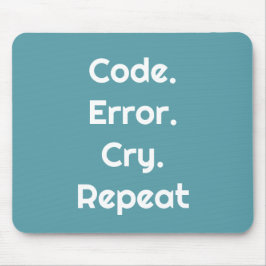 Mousepad For Programming Lovers – Code. Error. Cry. Repeat