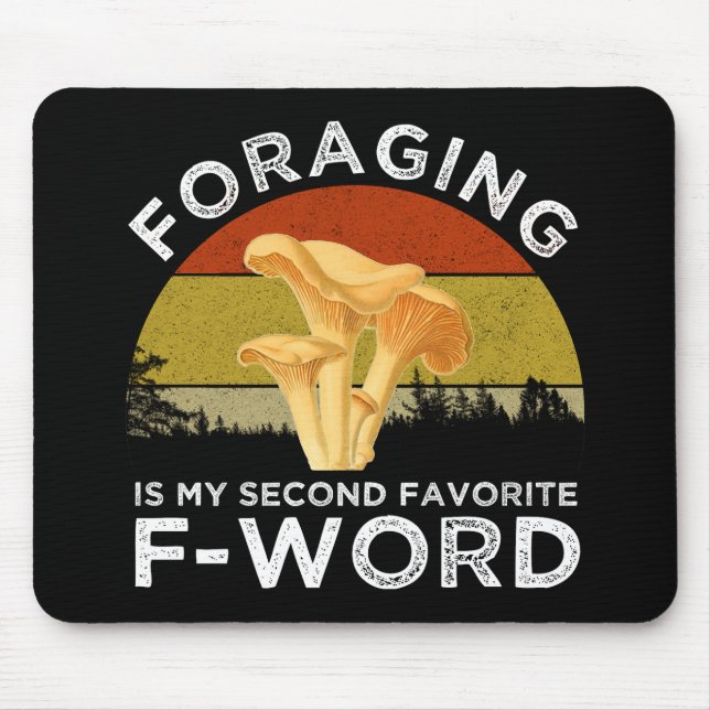 Mousepad Foraging É Minha Segunda Palavra F Favorita Chante (Frente)