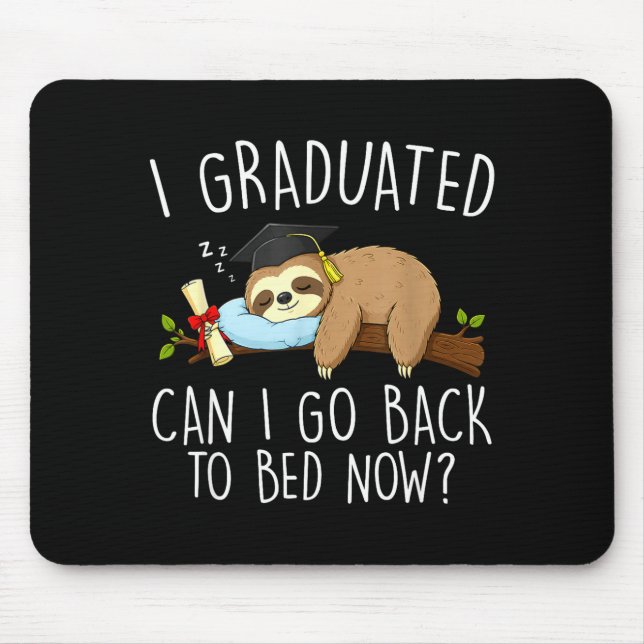 Mousepad Formatura posso voltar para a cama divertida gradu (Frente)