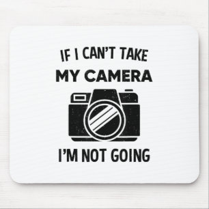 Mousepad Fotógrafo Se Eu Não Puder Levar Minha Câmera N