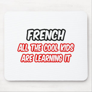 Mousepad Francês... Todas As Crianças Legal Estão Aprendend