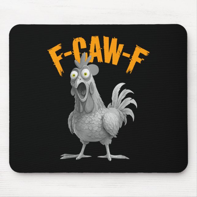 Mousepad Frango engraçado F-caw-f F C A W F  (Frente)
