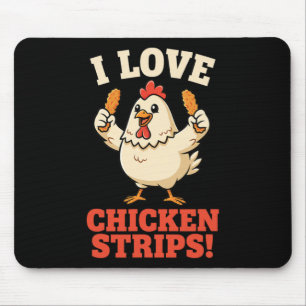 Mousepad Frango, Eu Amo Tiras de Frango! Humor de Frango En