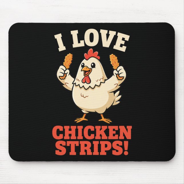 Mousepad Frango, Eu Amo Tiras de Frango! Humor de Frango En (Frente)