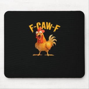 Mousepad Frango F-Caw-F Engraçado Frango F-Caw-F Engraçado
