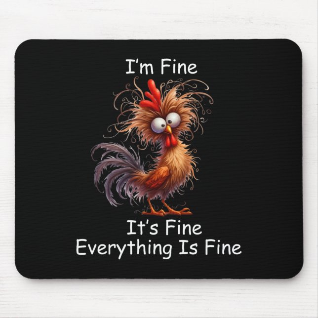 Mousepad Frango Louco Estou Bem Está Tudo Bem (Frente)