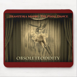 Mousepad Franzeska Mann - A Dança Final