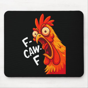 Mousepad Frase engraçada de galinha F-caw-f Humor Galo Cita