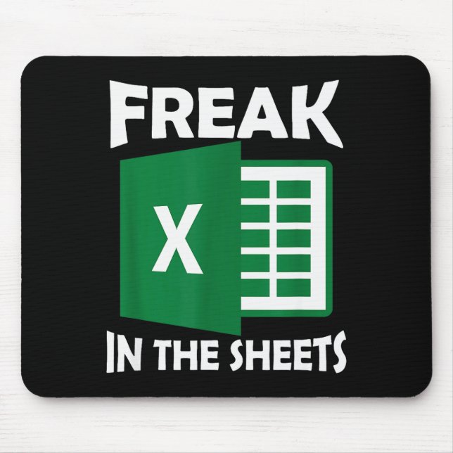Mousepad Freak In The Sheets, Accountant Funny Spreadsheet  (Frente)