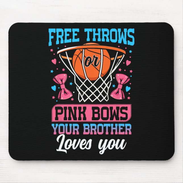 Mousepad Free Throws Or Pink Bows Your Brother Loves You Ge (Frente)