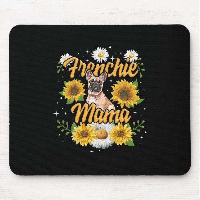 Mousepad Frenchie Mama French Buldog Dog Sunflower (Frente)