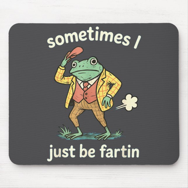 Mousepad Frog Sometimes Farting Just I Joke (Frente)
