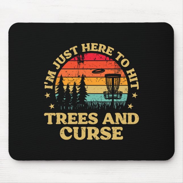 Mousepad Frolf Estou Aqui Só Para Bater Em Árvores E Amaldi (Frente)