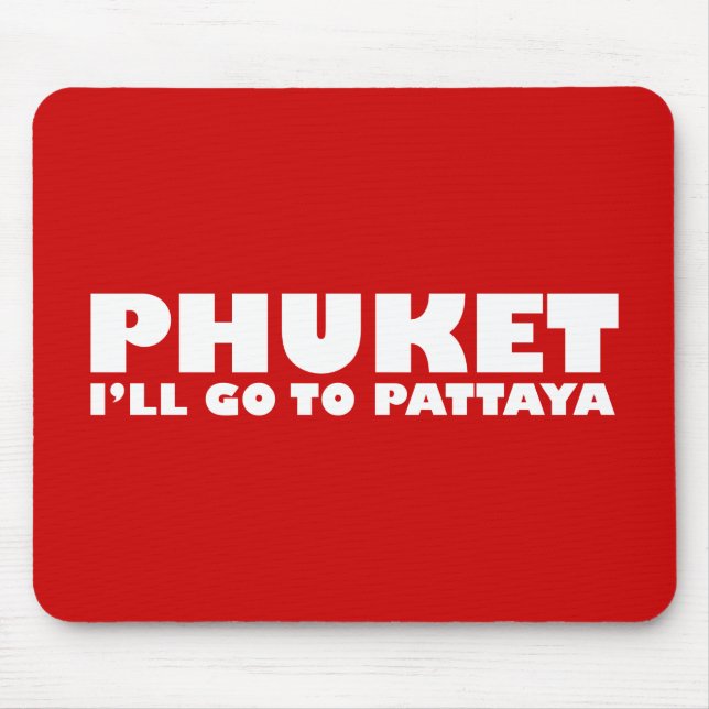 MOUSEPAD FUKET, VOU A PATTAYA (Frente)
