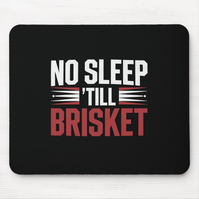 Mousepad Fumador de Churrasco de soquete sem dormir até o G (Frente)