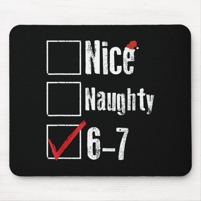 Mousepad Funny 6-7 Meme Nice Naughty 67 Christmas Brain Rot (Frente)