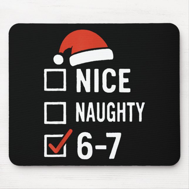 Mousepad Funny 6-7 Meme Nice Naughty Christmas, Six Seven C (Frente)