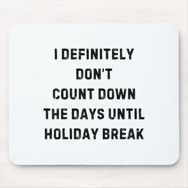 Mousepad Funny Back To School Teacher Outfit I Definitely D (Frente)