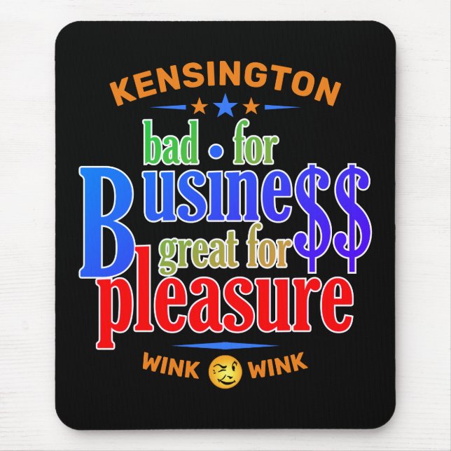 Mousepad FUNNY Bad for Business Excelente for Pleasure (Frente)