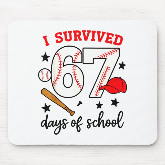 Mousepad Funny Baseball I Survived 67 Days Of School Design (Frente)