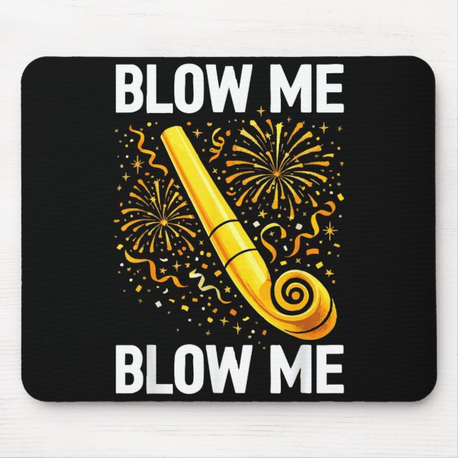 Mousepad Funny Blow Me Kiss Me Happy New Year Couple Matchi (Frente)