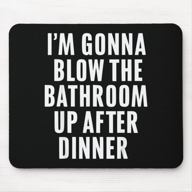 Mousepad Funny Blow The Bathroom Adult Humor Inappropriate  (Frente)