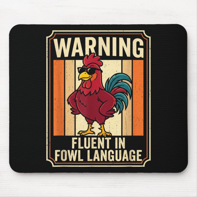 Mousepad Funny Chicken Rooster Humor Warning Fluent In Fowl (Frente)