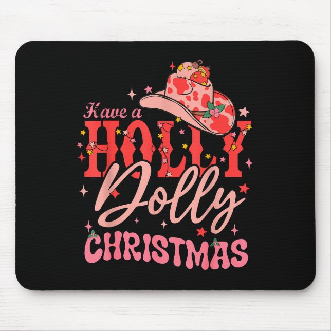 Mousepad Funny Christmas Have A Holly Christmas Jolly Cowgi (Frente)