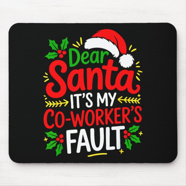 Mousepad Funny Christmas Office Dear Santa It's My Coworker (Frente)
