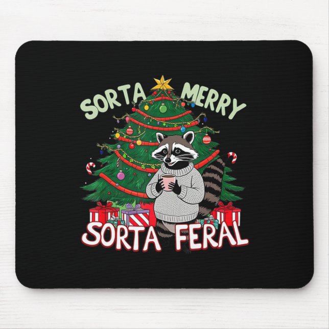 Mousepad Funny Christmas Raccoon Sorta Feliz Sorta Papais n (Frente)