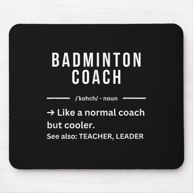 Mousepad Funny Cool Badminton Coach Quote  (Frente)