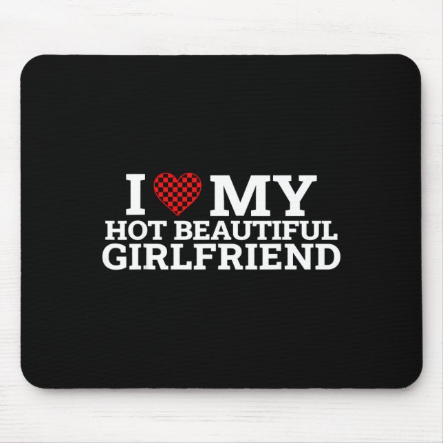 Mousepad Funny Couple Matching I Love My Hot Beautiful Girl (Frente)