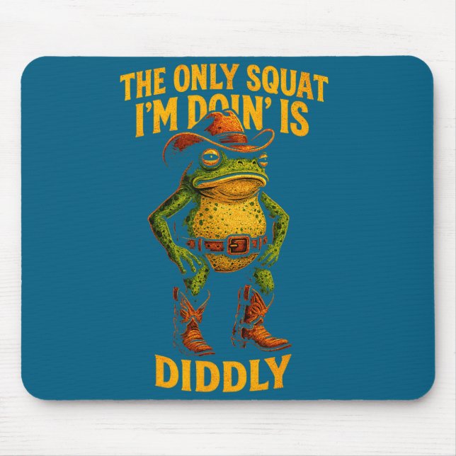 Mousepad Funny Cowboy Frog Graphic The Only Squat I’m Doin’ (Frente)