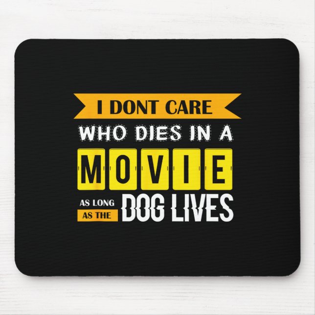 Mousepad Funny Dog &amp; Puppy Lover Shirts I Don't Care Wh (Frente)