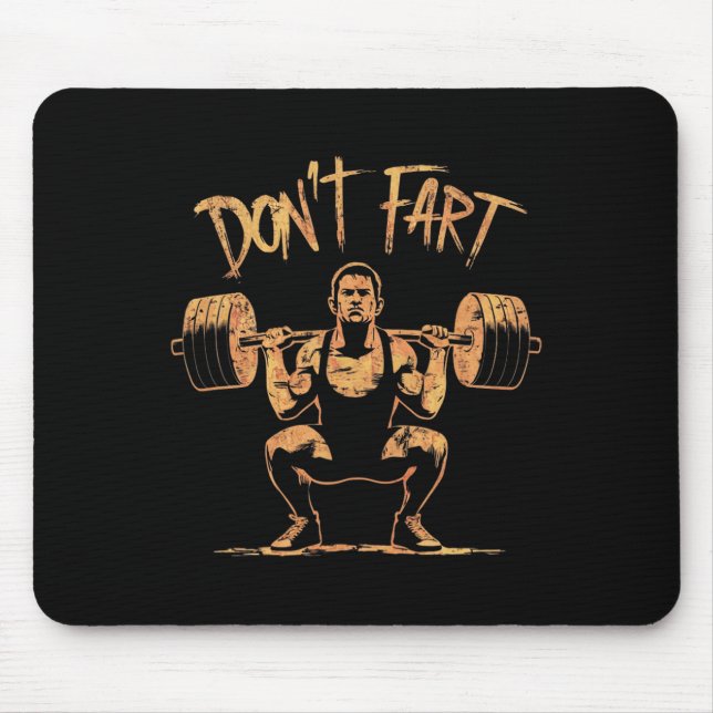 Mousepad Funny Don't Fart Fitness Workout Weight Lifting Gy (Frente)