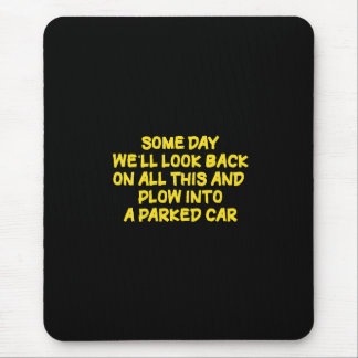 Mousepad Funny Driving While Nostalgic Cautionary Quote