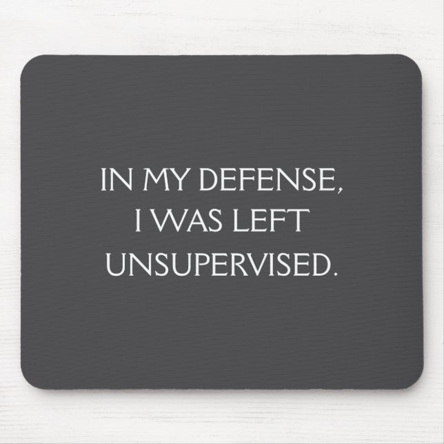 Mousepad Funny Excuse Quote On The Back  (Frente)