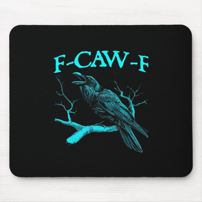 Mousepad Funny F-Caw-F Humor Crow Gothic (Frente)