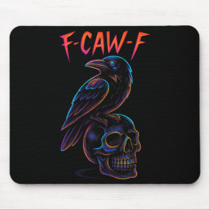 Mousepad Funny F Caw F Raven Skull Gótica Halloween