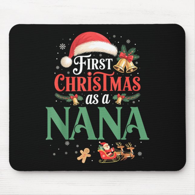 Mousepad Funny First Christmas As A Nana Matching Family Xm (Frente)