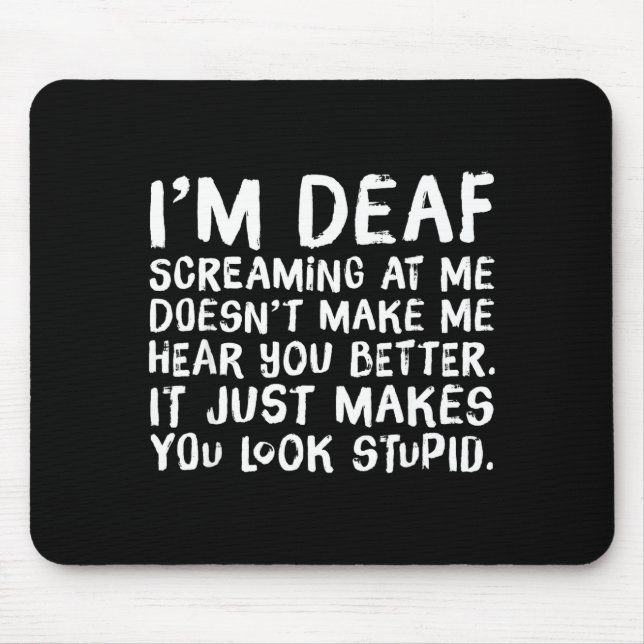 Mousepad Funny Gift For Deaf People Hearing Joke  (Frente)