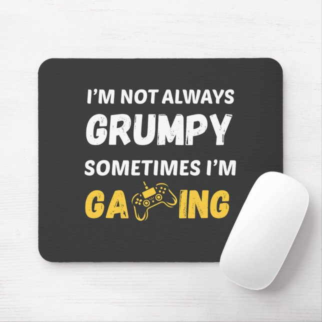 Mousepad Funny Grumpy Gamer Quote Design (Com mouse)
